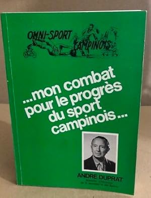 mon combat pour le progrés du sport campinois