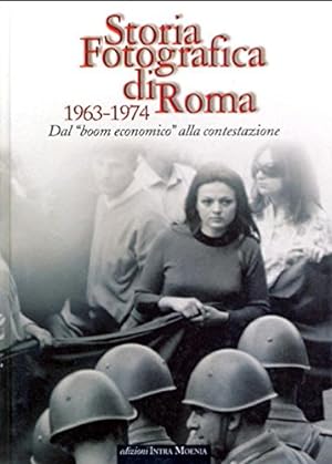Immagine del venditore per Storia fotografica di Roma 1963-1974. Dal boom economico alla contestazione venduto da Libreria sottomarina - Studio Bibliografico