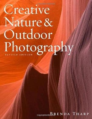 Immagine del venditore per Creative Nature & Outdoor Photography, Revised Edi tion venduto da WeBuyBooks