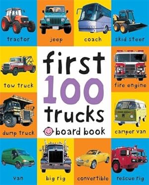 Immagine del venditore per First 100 Trucks: First 100 Soft To Touch venduto da WeBuyBooks