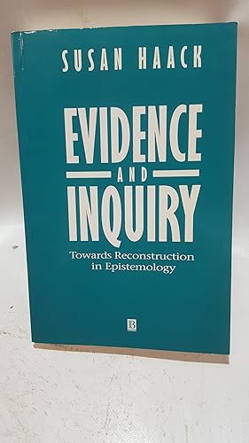 Bild des Verkufers fr Evidence and Inquiry: Towards Reconstruction in Epistemology zum Verkauf von Cambridge Rare Books