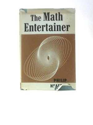 Bild des Verkufers fr The Math Entertainer (Seventh Printing) zum Verkauf von World of Rare Books