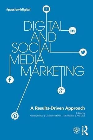 Seller image for Digital and Social Media Marketing: A Results-Driven Approach for sale by WeBuyBooks