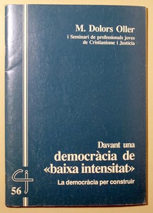 Image du vendeur pour DAVANT UNA DEMOCRCIA DE BAIXA INTENSITAT: La democrcia per construir- Barcelona 1994 mis en vente par Llibres del Mirall