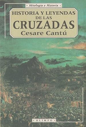Imagen del vendedor de Historia Y Leyendas De Las Cruzadas (Spanish Edition) a la venta por Librairie Cayenne
