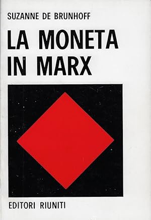 Imagen del vendedor de La moneta in Marx a la venta por Romanord