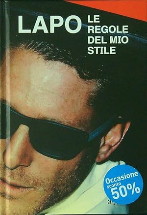 Bild des Verkufers fr Le regole del mio stile zum Verkauf von Librodifaccia