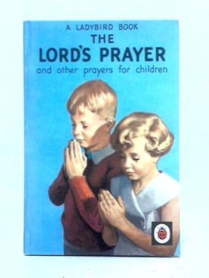 Bild des Verkufers fr The Lord's Prayer, and other Prayers for Children zum Verkauf von World of Rare Books