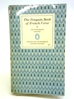 Imagen del vendedor de The Penguin Book of French Verse 3: The Nineteenth Century a la venta por World of Rare Books