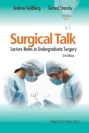 Immagine del venditore per Surgical Talk: Lecture Notes In Undergraduate Surgery, 3rd Edition venduto da WeBuyBooks