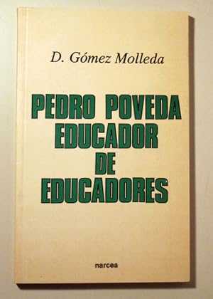 Imagen del vendedor de PEDRO POVEDA EDUCADOR DE EDUCADORES - Madrid 1993 a la venta por Llibres del Mirall