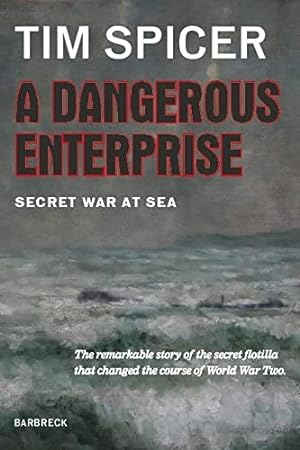 Imagen del vendedor de A Dangerous Enterprise: Secret War at Sea (Everyman's Library Barbreck) a la venta por WeBuyBooks