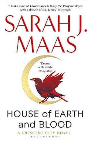 Bild des Verkäufers für House of Earth and Blood: The epic new fantasy series from multi-million and #1 New York Times bestselling author Sarah J. Maas (Crescent City) zum Verkauf von WeBuyBooks