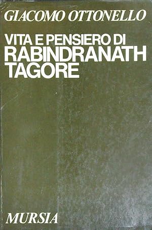 Bild des Verkufers fr Vita e pensiero di Rabindranath Tagore zum Verkauf von Librodifaccia