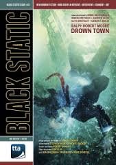 Bild des Verkufers fr BLACK STATIC MAGAZINE ISSUE 43 NOVEMBER DECEMBER 2014 'DROWN TOWN', NEW HORROR FICTION zum Verkauf von WeBuyBooks