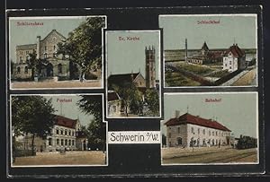 Ansichtskarte Schwerin a. W., Bahnhof, Schlachthof, Schützenhaus, Postamt