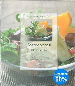 Bild des Verkufers fr L'osteoporosi in cucina zum Verkauf von Librodifaccia