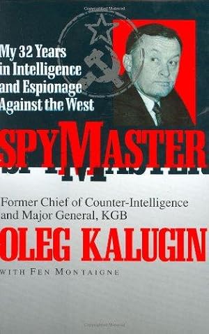 Bild des Verkufers fr Spymaster: My 32 Years in Intelligence and Espionage Against the West zum Verkauf von WeBuyBooks