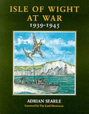 Seller image for Isle of Wight at War, 1939-1945 for sale by WeBuyBooks