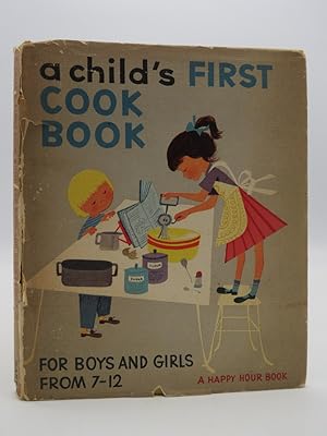 Seller image for A CHILD'S FIRST COOK BOOK; for sale by Sage Rare & Collectible Books, IOBA