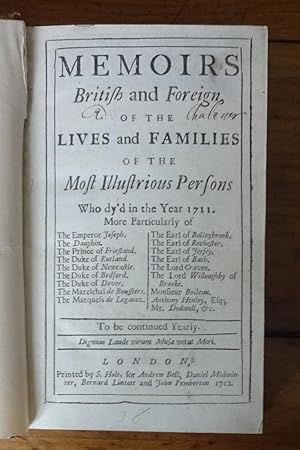Memoirs British and foreign, of the lives and families of the most illustrious persons who dy'd i...
