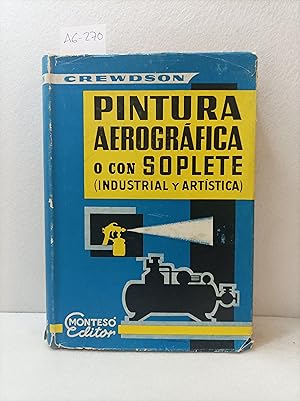 Image du vendeur pour Pintura aerogr�fica o con soplete (industrial y art�stica). mis en vente par AZAR LIBROS