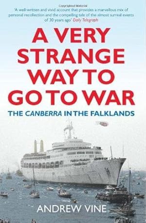 Seller image for A Very Strange Way to Go to War: The Canberra in the Falklands for sale by WeBuyBooks