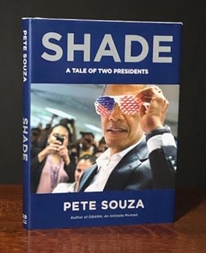 Imagen del vendedor de Shade: A Tale of Two Presidents a la venta por Moroccobound Fine Books, IOBA