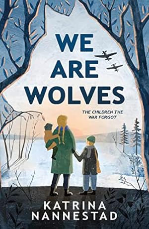 Bild des Verkufers fr We Are Wolves: New World War Two historical fiction for 2021, for children aged 9+ zum Verkauf von WeBuyBooks