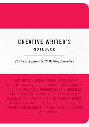 Bild des Verkufers fr Creative Writer's Notebook: 20 Great Authors & 70 Writing Exercises zum Verkauf von WeBuyBooks