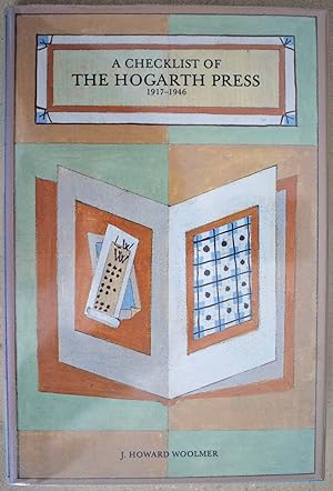 A Checklist of The Hogarth Press 1917 - 1946. With a Short History of the Press by Mary E. Gaither.