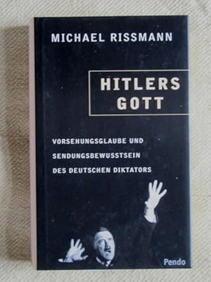 Seller image for Hitlers Gott. Vorsehungsglaube und Sendungsbewusstsein des deutschen Diktators. for sale by Verlag + Antiquariat Nikolai Lwenkamp