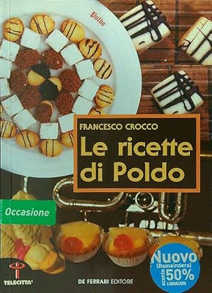 Bild des Verkufers fr Le ricette di Poldo zum Verkauf von Librodifaccia