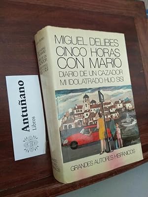 Imagen del vendedor de Cinco horas con Mario, Diario de un cazador, Mi idolatrado hijo Sisi a la venta por Libros Antuano