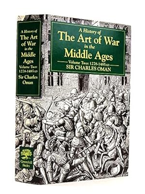 Bild des Verkufers fr 1278-1485 (v. 2) (A History of the Art of War in the Middle Ages) zum Verkauf von WeBuyBooks