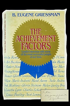 Imagen del vendedor de The Achievement Factors - Candid Interviews With Some of the Most Successful People of Our Time (FIRST EDITION, 2ND PRINTING - SIGNED/INSCRIBED BY AUTHOR) a la venta por Shelley and Son Books (IOBA)