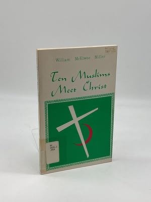 Seller image for Ten Muslims Meet Christ for sale by True Oak Books