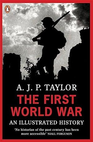 Seller image for The First World War: An Illustrated History (Penguin Books) for sale by WeBuyBooks 2