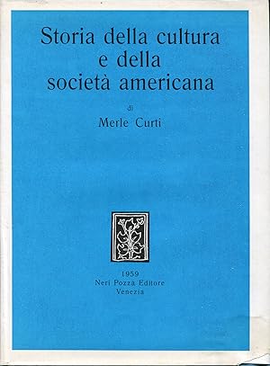 Seller image for Storia della cultura e della societa americana, a cura di Francesco Mei for sale by Studio Bibliografico Viborada