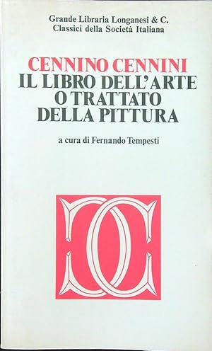 Imagen del vendedor de Il libro dell'arte o trattato della pittura a la venta por Miliardi di Parole