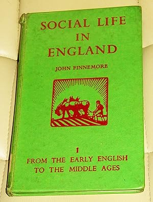 Social Life in England - Book 1 - From the Early English to the Middle Ages