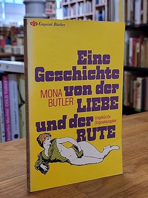 Seller image for Eine Geschichte von der Liebe und der Rute, for sale by Antiquariat Orban & Streu GbR