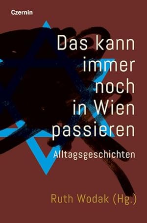 Bild des Verkufers fr Das kann immer noch in Wien passieren : Alltagsgeschichten zum Verkauf von AHA-BUCH GmbH