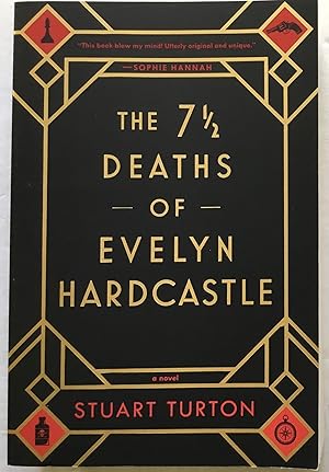 Imagen del vendedor de The 7 1/2 Deaths of Evelyn Hardcastle. A novel. a la venta por Monkey House Books