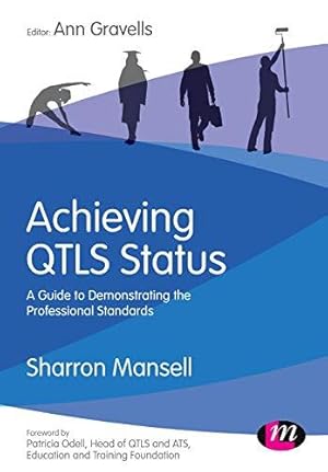 Seller image for Achieving QTLS status: A guide to demonstrating the Professional Standards for sale by WeBuyBooks
