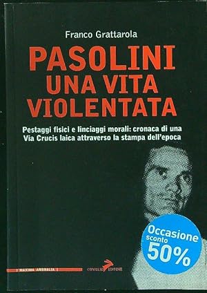 Bild des Verkufers fr Pasolini una vita violentata zum Verkauf von Librodifaccia