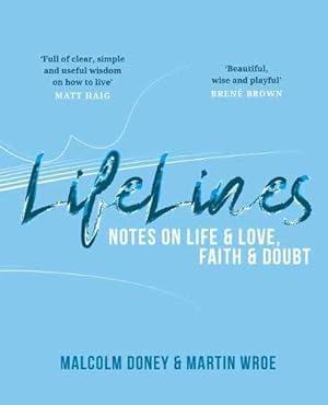 Bild des Verkufers fr LifeLines: Notes on Life and Love, Faith and Doubt zum Verkauf von WeBuyBooks