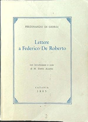 Imagen del vendedor de Lettere a Federico De Roberto a la venta por Miliardi di Parole