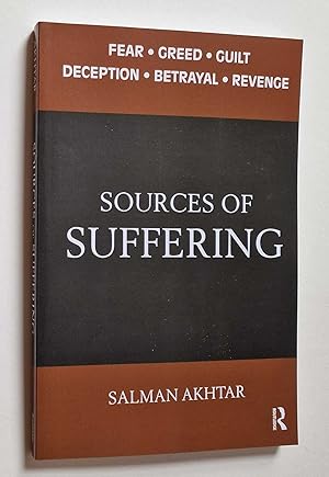 Sources of Suffering: Fear, Greed, Guilt, Deception, Betrayal, Revenge