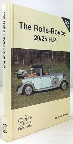 Seller image for The Rolls-Royce 20/25 H. P. Second Edition. With additional chassis information by Bernard L. King. for sale by Antiquariat Heiner Henke